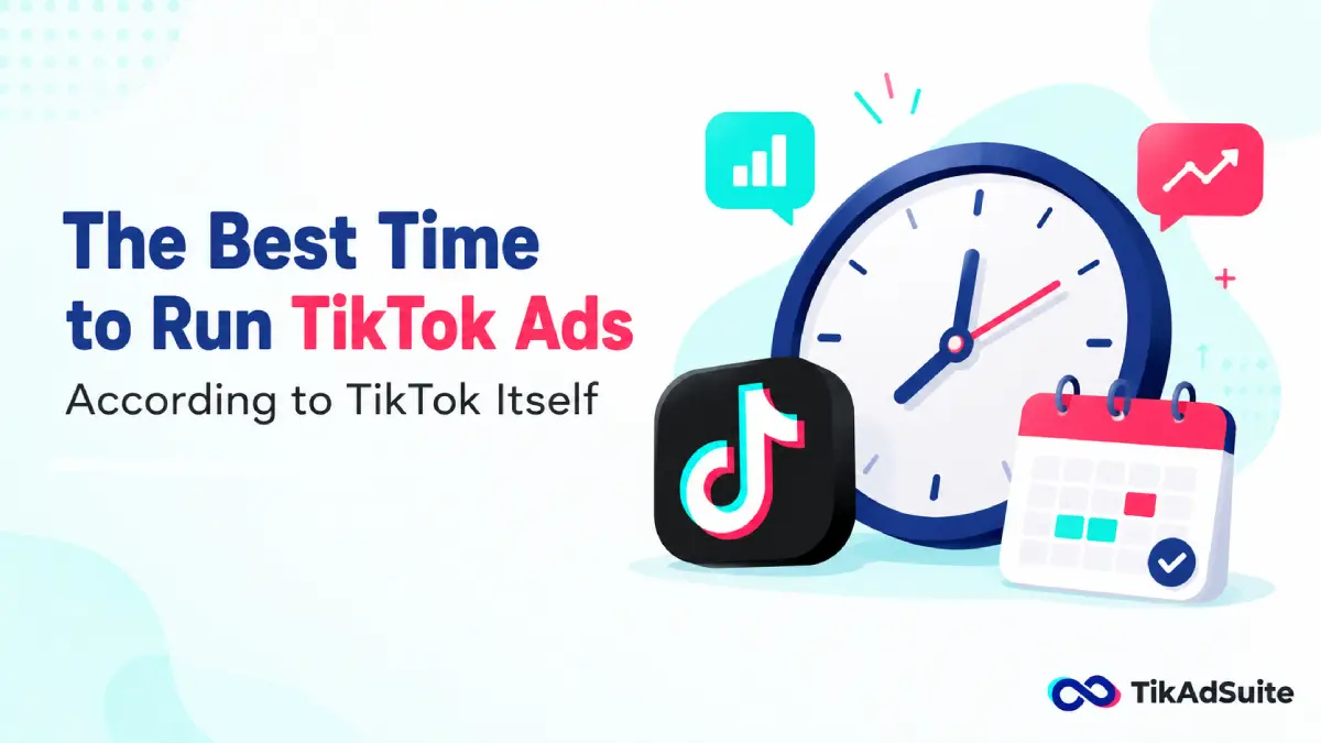 The Best Time to Run TikTok Ads in 2026, According to TikTok Itself