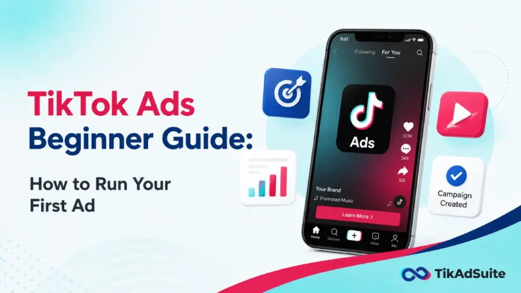 TikTok Ads Beginner Guide