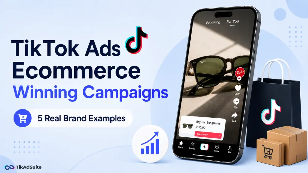 TikTok Ads eCommerce Winning Campaigns: 5 Real Brand Examples