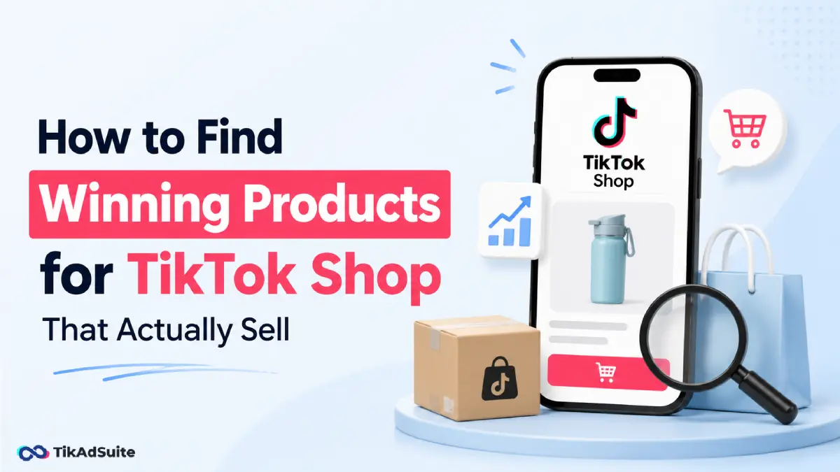 Find Winning Products for TikTok Shop